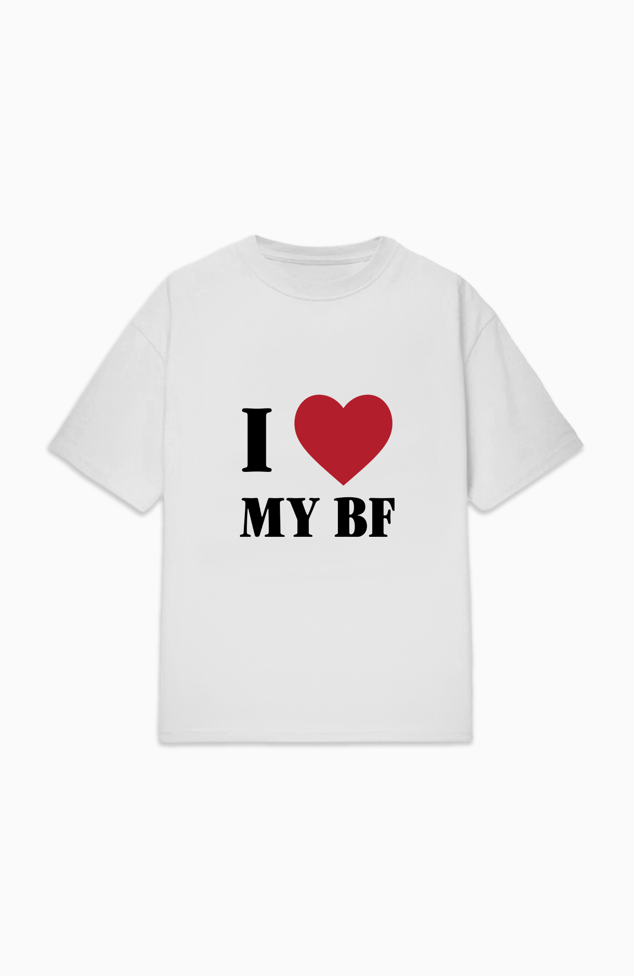 I LOVE MY BF REGULAR T-SHIRT